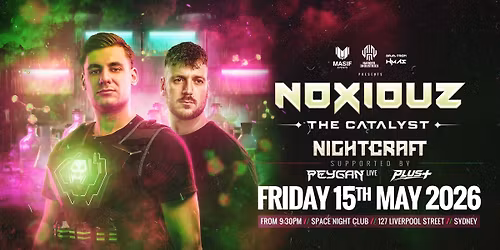 Masif \/ Harder Industries \/ HMAS present Noxious & Nightcraft @ Space [15.05.2026]