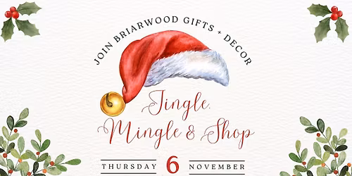 Briarwood Gifts Jingle, Mingle, & Shop