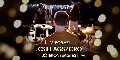 \u2728 V. CSILLAGSZ\u00d3R\u00d3 j\u00f3t\u00e9konys\u00e1gi est - Pom\u00e1z \u2728