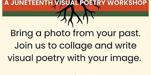 Juneteenth Visual Poetry Workshop