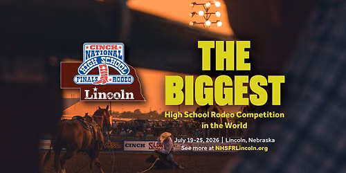 2026 National High School Finals Rodeo - Lincoln, Nebraska