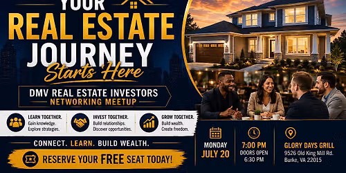 DMV Real Estate Investors Networking Meetup - July Monthly Meeting