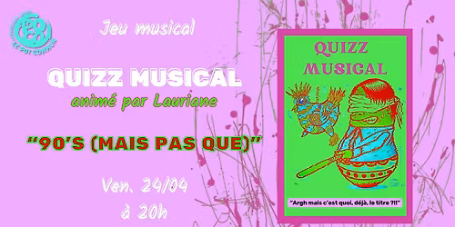 Quizz Musical 90\u2019s (mais pas que)