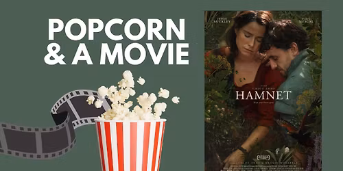 Popcorn & a Movie: Hamnet