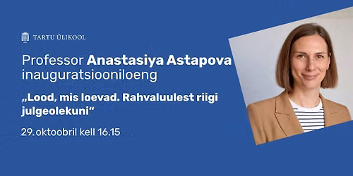 \u201eLood, mis loevad. Rahvaluulest riigi julgeolekuni\u201c | Anastasiya Astapova inauguratsiooniloeng
