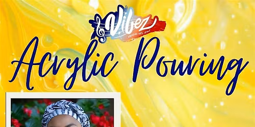 Acrylic Pouring with Artist Chrishella Roch`e