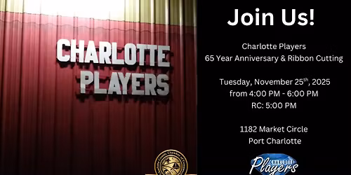 Charlotte Players 65 Year Anniversary & Ribbon Cutting
