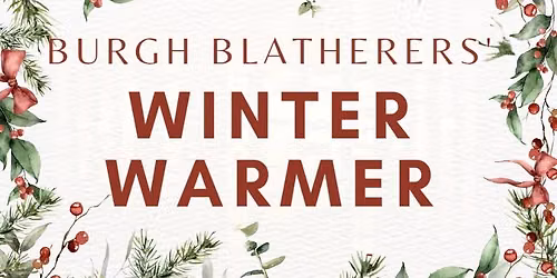 Burgh Blatherers' Winter Warmer