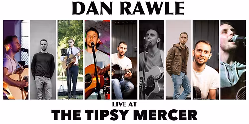 Dan Rawle at The Tipsy Mercer