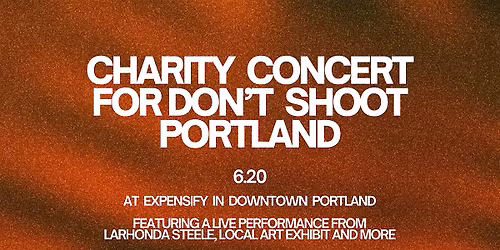 Charity Concert for Don't Shoot Portland!