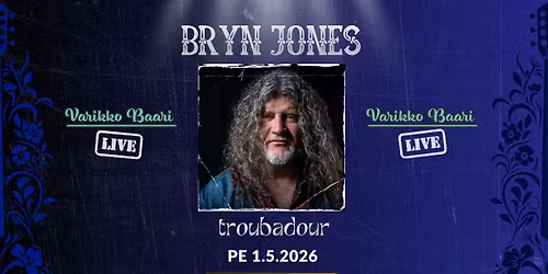 Bryn Jones @ VarikkoBaari, Vihti