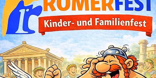 R\u00f6merfest 2026 Kinder und Familienfest 