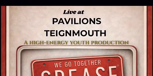 Grease Young@Part presented by Teign Stage Stars