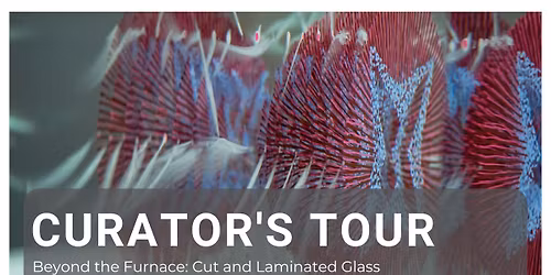 Curator's Tour: Beyond the Furnace
