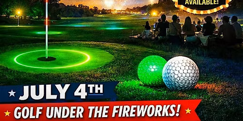 Freedom Fest 2026 \u2013 Golf Under the Fireworks at Spring Creek