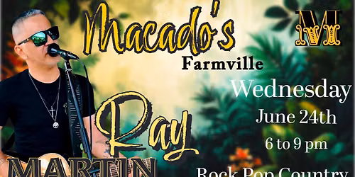 Ray Martin live at Macado's Farmville