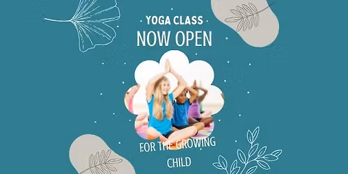 Yoga for the Growing Child