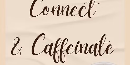 Connect & Caffeinate 