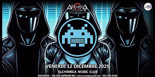 INVADERS - Live @ Alchemica Music Club | Bologna