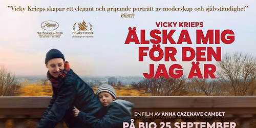 Exklusiv f\u00f6rhandsvisning av filmen "\u00c4lska mig f\u00f6r den jag \u00e4r" med efterf\u00f6ljande panelsamtal om FA