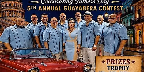 Baile De Los Padres! Father's Day Dance & Guayabera Contest  $25 pp