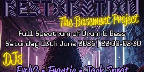 Restoration - The Basement Project - FREE ENTRY