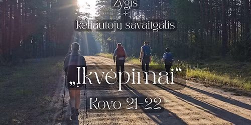 KELIAUTOJŲ SAVAITGALIS DZŪKIJOJE: ĮKVĖPIMAI