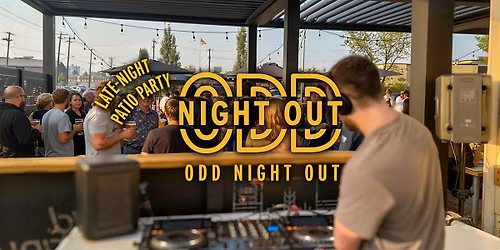 ODD NIGHT OUT: After Dark Patio Party