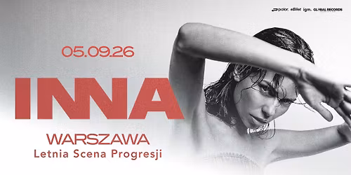 INNA POLAND TOUR | Letnia Scena Progresji | WARSZAWA