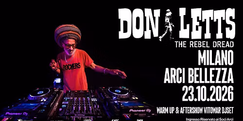 Don Letts + Vitowar DJset | Milano, Arci Bellezza _ The Rebel Dread x London Calling - UK Party