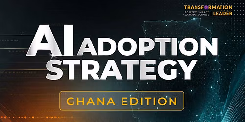 AI Adoption Strategy | Ghana Edition