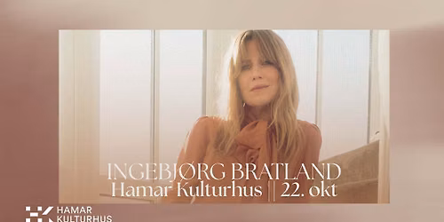 Ingebj\u00f8rg Bratland med band \/\/ Hamar kulturhus