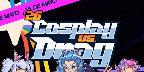 Cosplay vs Drag'26