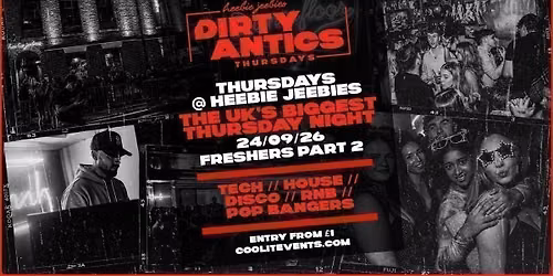 \ud83d\udd3a\u2666\ufe0f DIRTY ANTICS \u2666\ufe0f\ud83d\udd3a FRESHERS PART 2 - The UK's BIGGEST Thursday Night