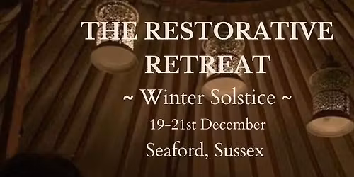 The Restorative Retreat ~ Winter Solstice
