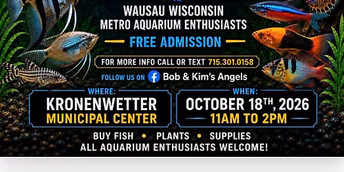 Wausau Area Tropical Fish Swap Meet