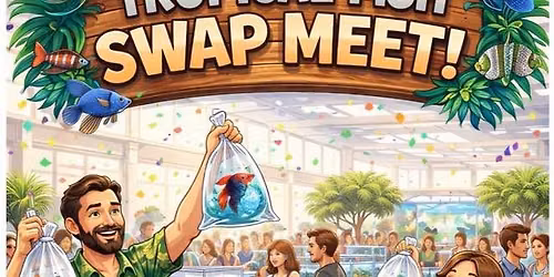 Wausau Area Tropical Fish Swap Meet