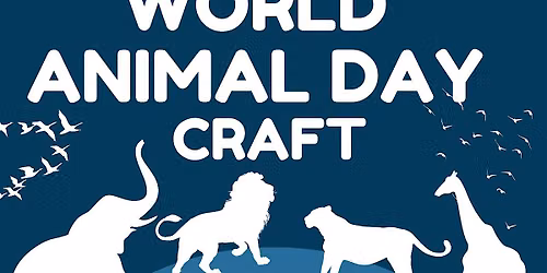 World Animal Day Kid's Craft @North Chingford Library