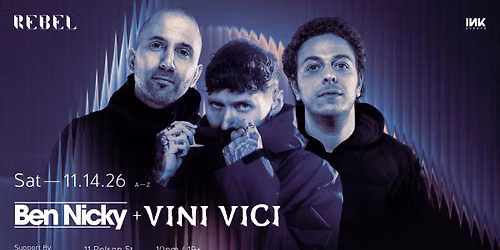 Ben Nicky, Vini Vici, Fovos inside REBEL 