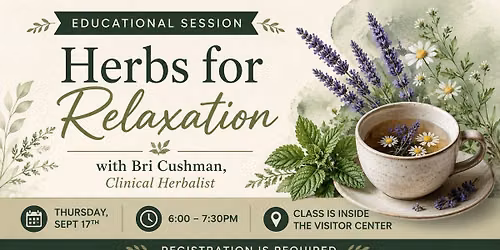 EDUCATIONAL SESSION: Herbs for Relaxation
