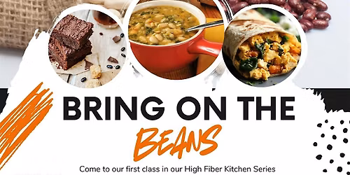 High Fiber Kitchen Series: Bring on the Beans
