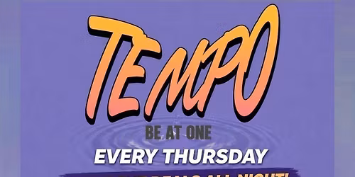 TEMPO @ BE AT ONE MANCHESTER