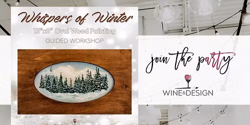 NEW! Whispers of Winter | Wine & Design