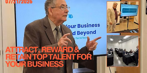 Attract, Reward & Retain Top Talent for your Small Business
