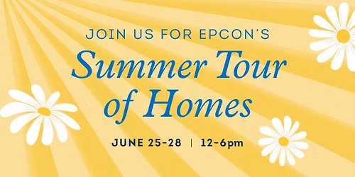 Epcon's Summer Tour of Homes