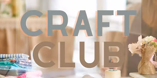 Saturday Morning Craft Club