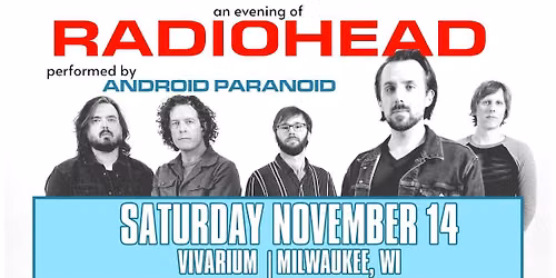 An Evening of RADIOHEAD performed by Android Paranoid at the Vivarium