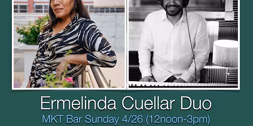 Ermelinda Cuellar Duo at MKT Bar