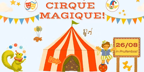 Welkom bij CIRQUE MAGIQUE