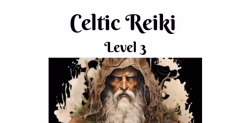 Celtic Reiki 3 Master Class